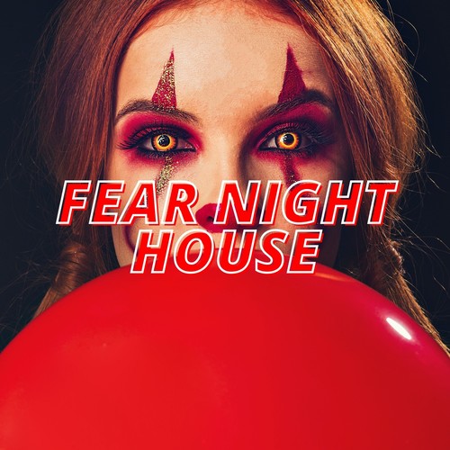 Fear Night House