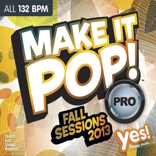 MAKE IT POP! PRO: FALL 2013