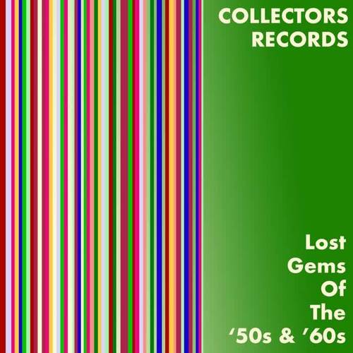 Collectors Records: Lost Gems of the '50 & '60s