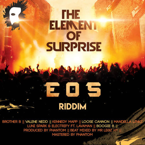 The Element of Surprise: E.O.S. Riddim