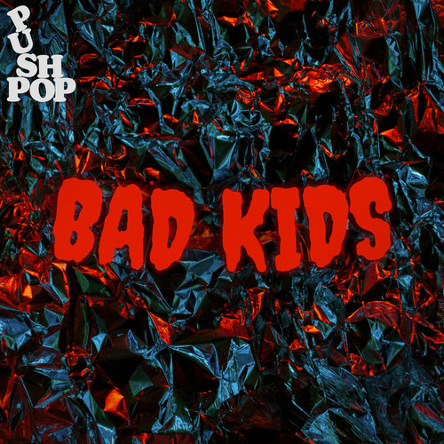 Bad Kids