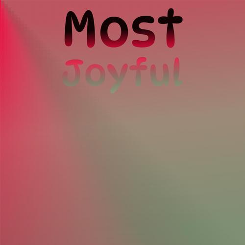 Most Joyful