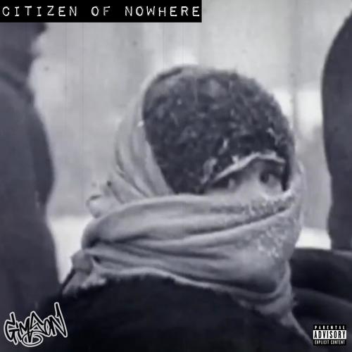 Citizen of Nowhere (Explicit)