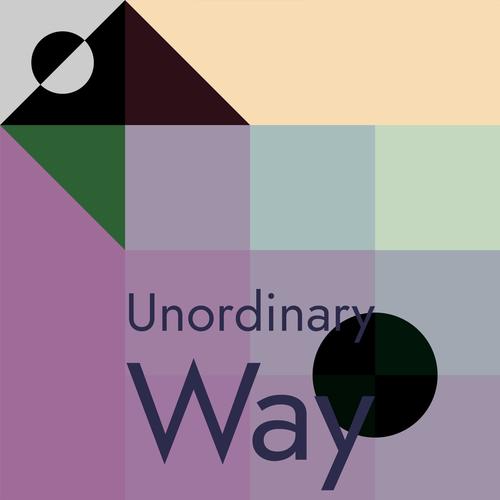 Unordinary Way