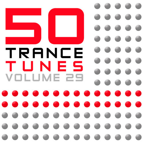 50 Trance Tunes, Vol. 29