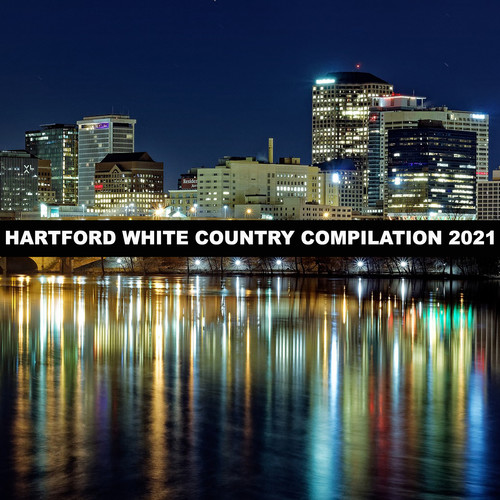 HARTFORD WHITE COUNTRY COMPILATION 2021