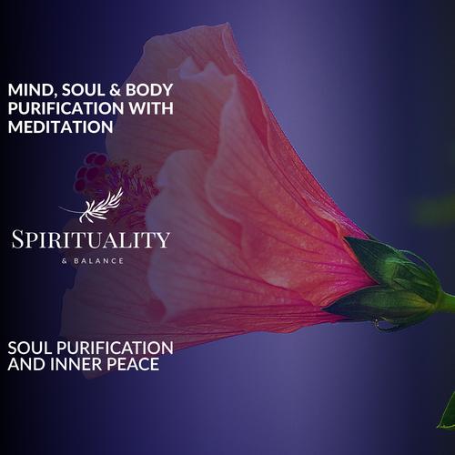 Mind, Soul & Body Purification With Meditation - Soul Purification And Inner Peace