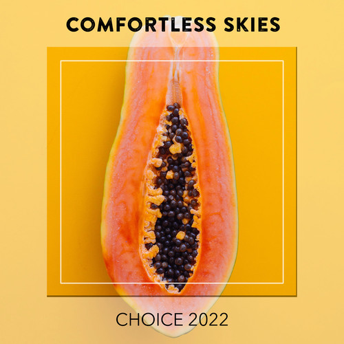 Comfortless Skies CHOICE 2022