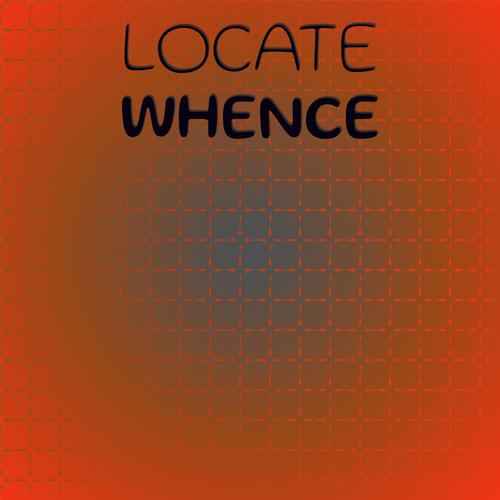 Locate Whence