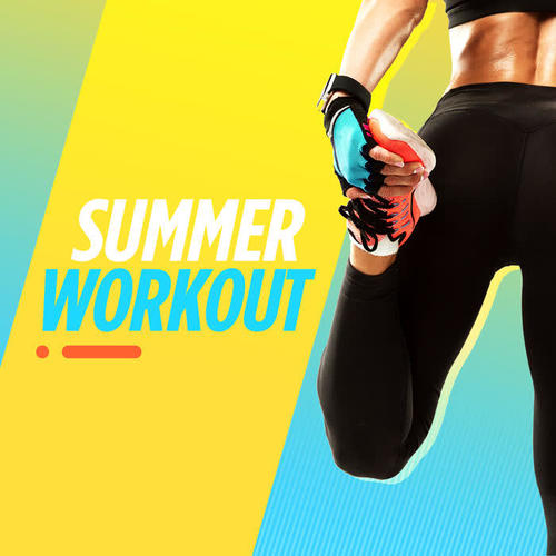 Summer Workout (Explicit)