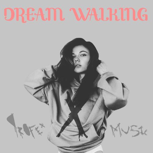 Dream Walking