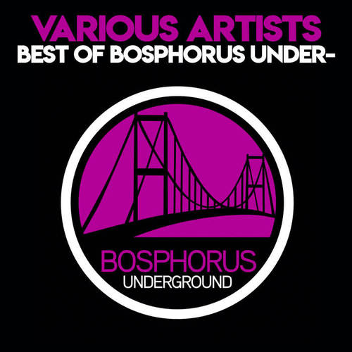 Best Of Bosphorus Underground 2014