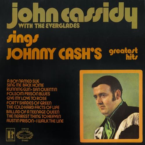 John Cassidy With The Everglades Sings Johnny Cash's Greatest Hits