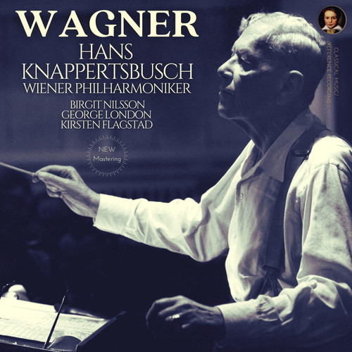 Wagner: Orchestral Works by Hans Knappertsbusch