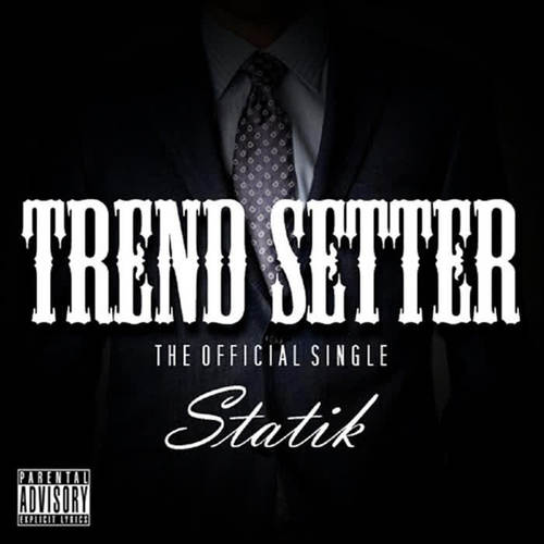 Trend Setter (Explicit)