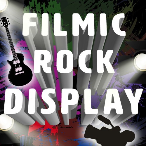 Filmic Rock Display