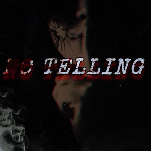 No Telling (Explicit)