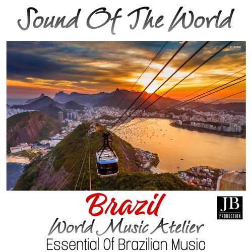 Sound Of The World Brazil (Essential Of Brazilian Music)