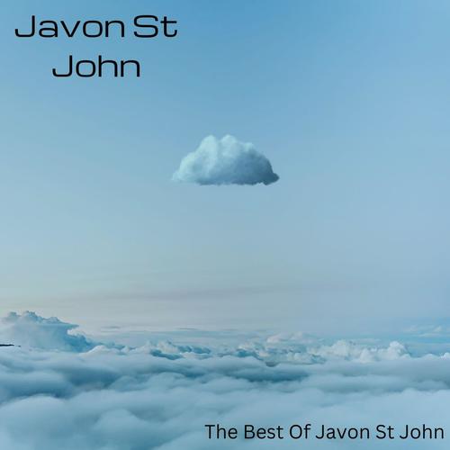The Best of Javon St. John