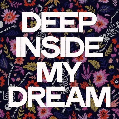 Deep Inside My Dream