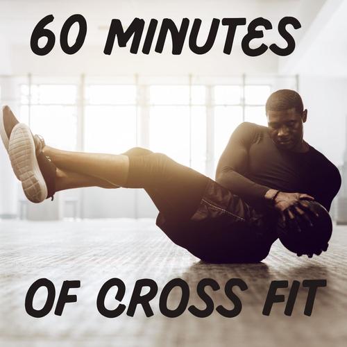 60 Minutes of Cross Fit