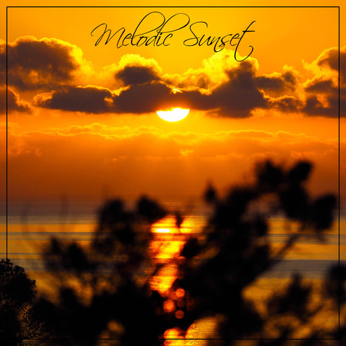 Melodic Sunset (Explicit)