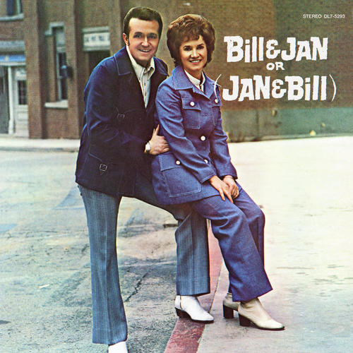 Bill & Jan (Or Jan & Bill)