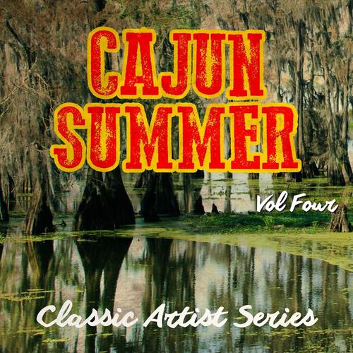 Cajun Summer - Classic Artist Series, Vol. 4