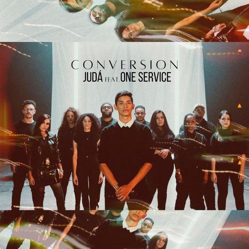 Conversion (feat. One Service)