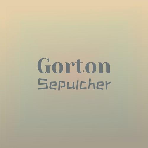 Gorton Sepulcher