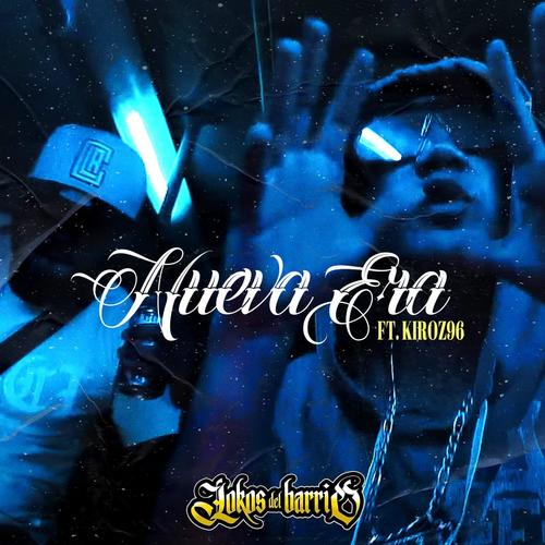 La nueva era (feat. kiroz 96) [Explicit]