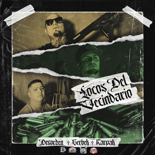 Locos del Vecindario (feat. Desorden, Serbek & Daikor Beats) [Explicit]