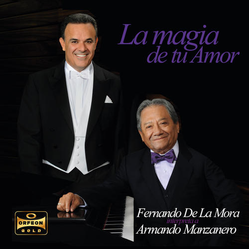 La Magia De Tu Amor (Interpreta A Armando Manzanero)