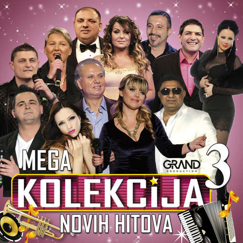 Mega Kolekcija Novih Hitova 3