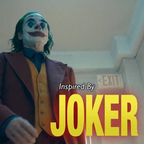 Inspired By 'Joker'