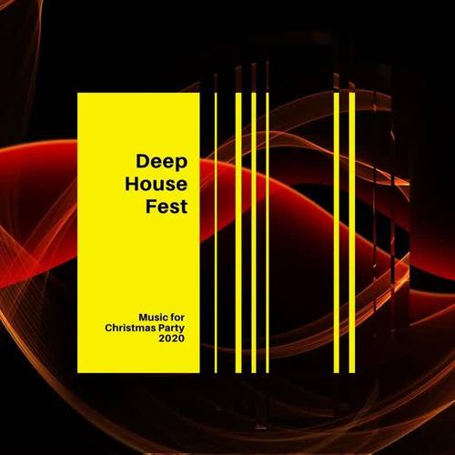 Deep House Fest: Music for Christmas Party 2020