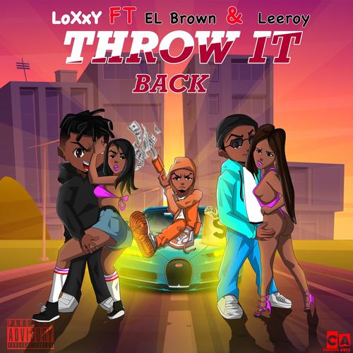 Throw It Back (feat. Leeroy & elBrown016) [Explicit]