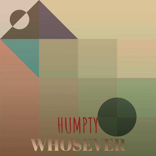 Humpty Whosever