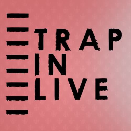 Trap In Live