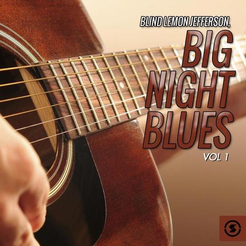 Big Night Blues, Vol. 1