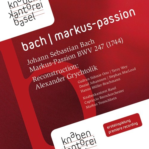 Johann Sebastian Bach: Markus-Passion BWV 247