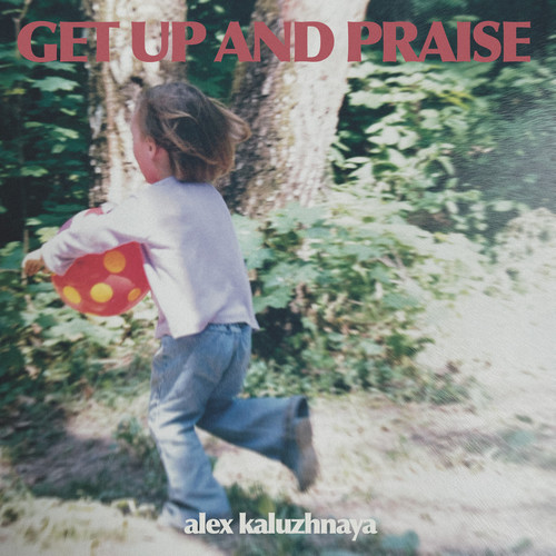 Get up and Praise