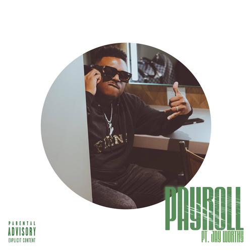 PayRoll (feat. Jay Worthy) [Explicit]