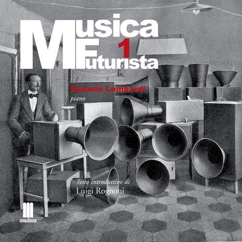 Musica Futurista, Vol. 1