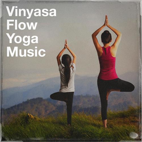 Vinyasa Flow Yoga Music