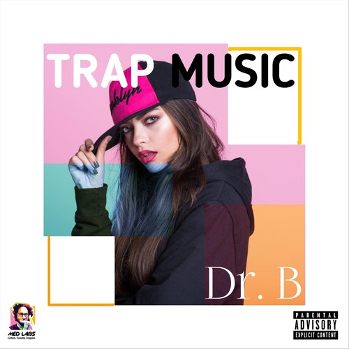 Trap Music (Explicit)