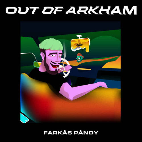 Out Of Arkham (Explicit)