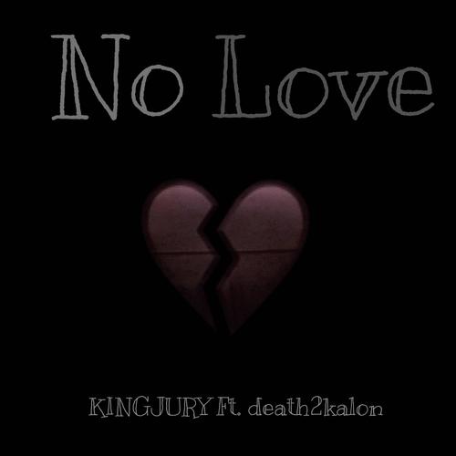 No Love (feat. Death2Kalon) [Explicit]