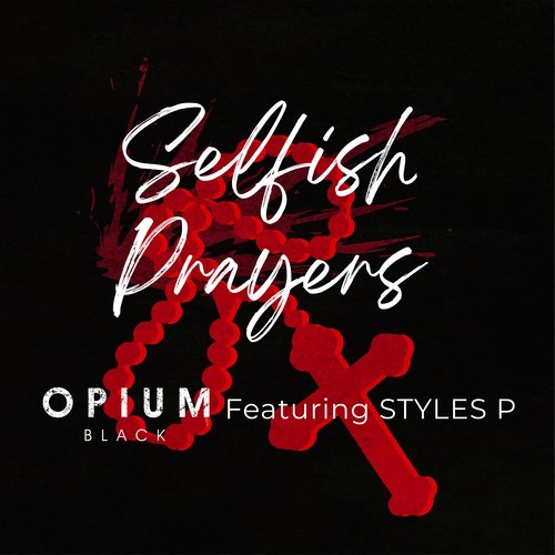 Selfish Prayers (Explicit)