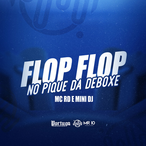 Flop Flop No Pique Da Deboxe (Explicit)